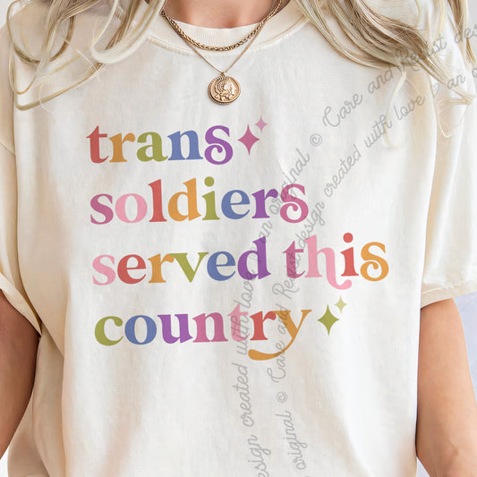 Trans Soldiers Served This Country Care & Resist progressive t-shirt in Ivory