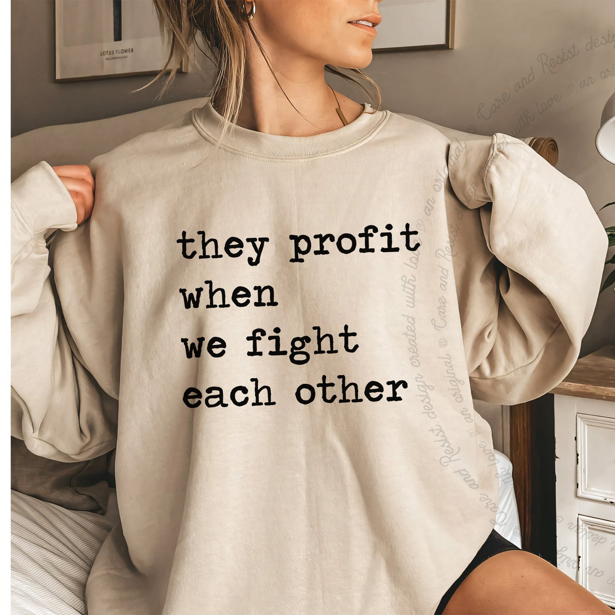 They Profit When We Fight Each Other Care & Resist Gildan crewneck sweatshirt in Sand