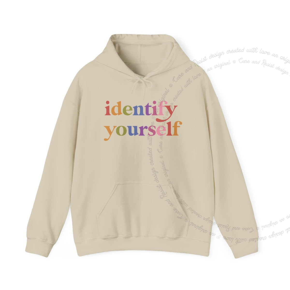 Identify Yourself Care & Resist Gildan hoodie in Sand