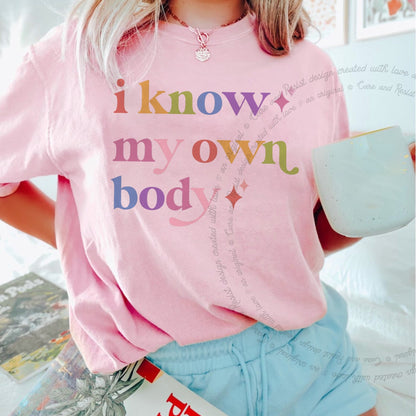 I Know My Own Body Care & Resist rainbow Comfort Colors tee, Blossom