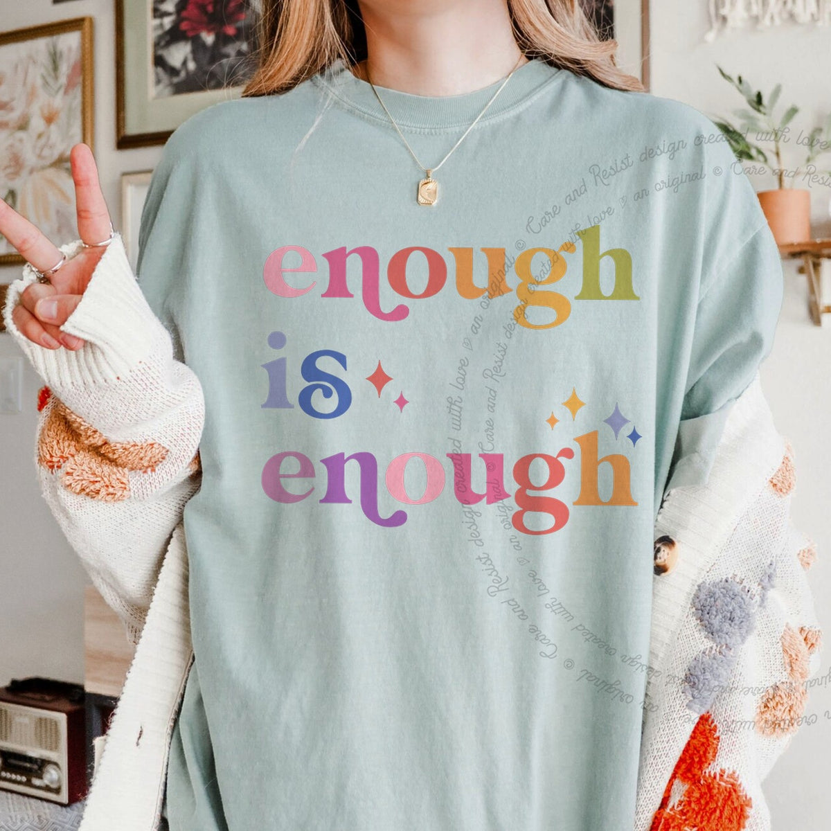 Enough Is Enough Care & Resist progressive t-shirt in Bay