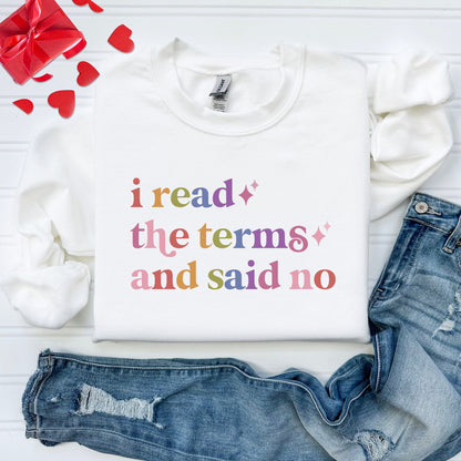 I Read the Terms and Said No Care & Resist Gildan crewneck sweatshirt in White