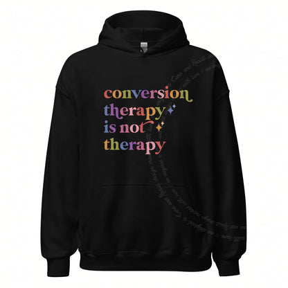 Conversion Therapy is not Therapy Care & Resist Gildan hoodie in Black