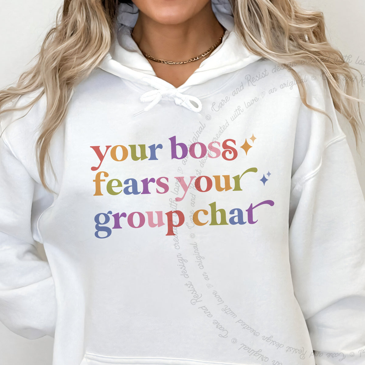 Your Boss Fears Your Group Chat Care & Resist Gildan hoodie in White