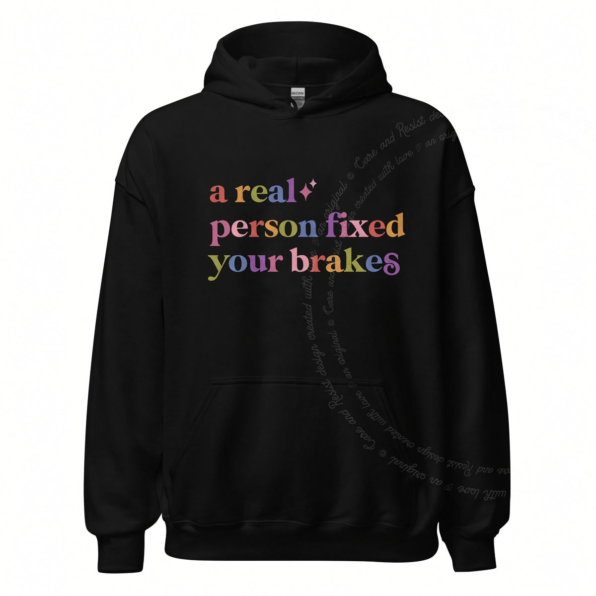 A Real Person Fixed Your Brakes Care & Resist Gildan hoodie in Black