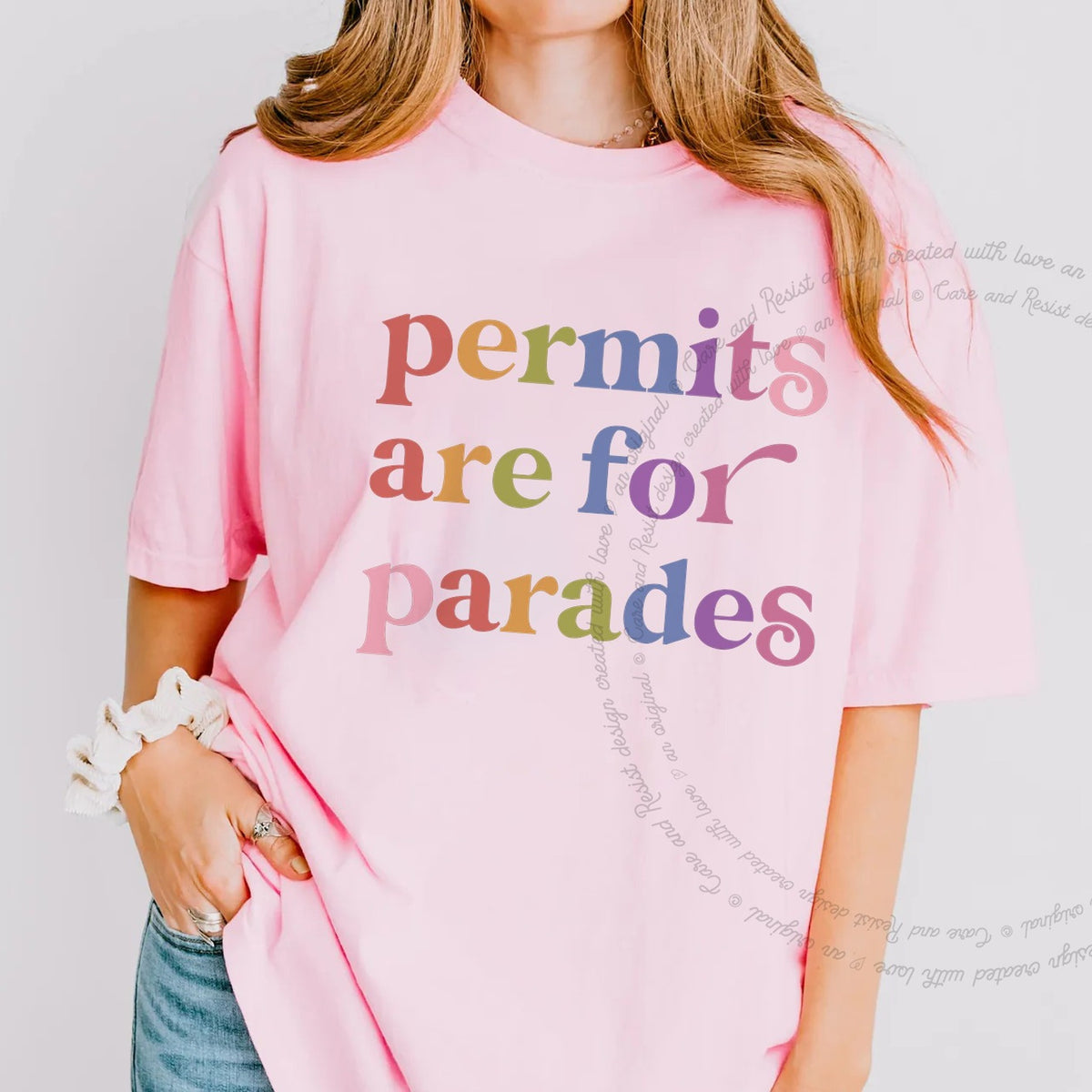 Permits are for Parades Care & Resist progressive t-shirt in Blossom