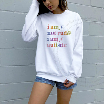 I Am not Rude I Am Autistic Care & Resist Gildan crewneck sweatshirt in White