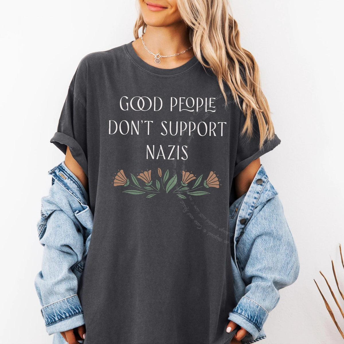 Good People Don't Support Nazis Care & Resist progressive t-shirt in Graphite