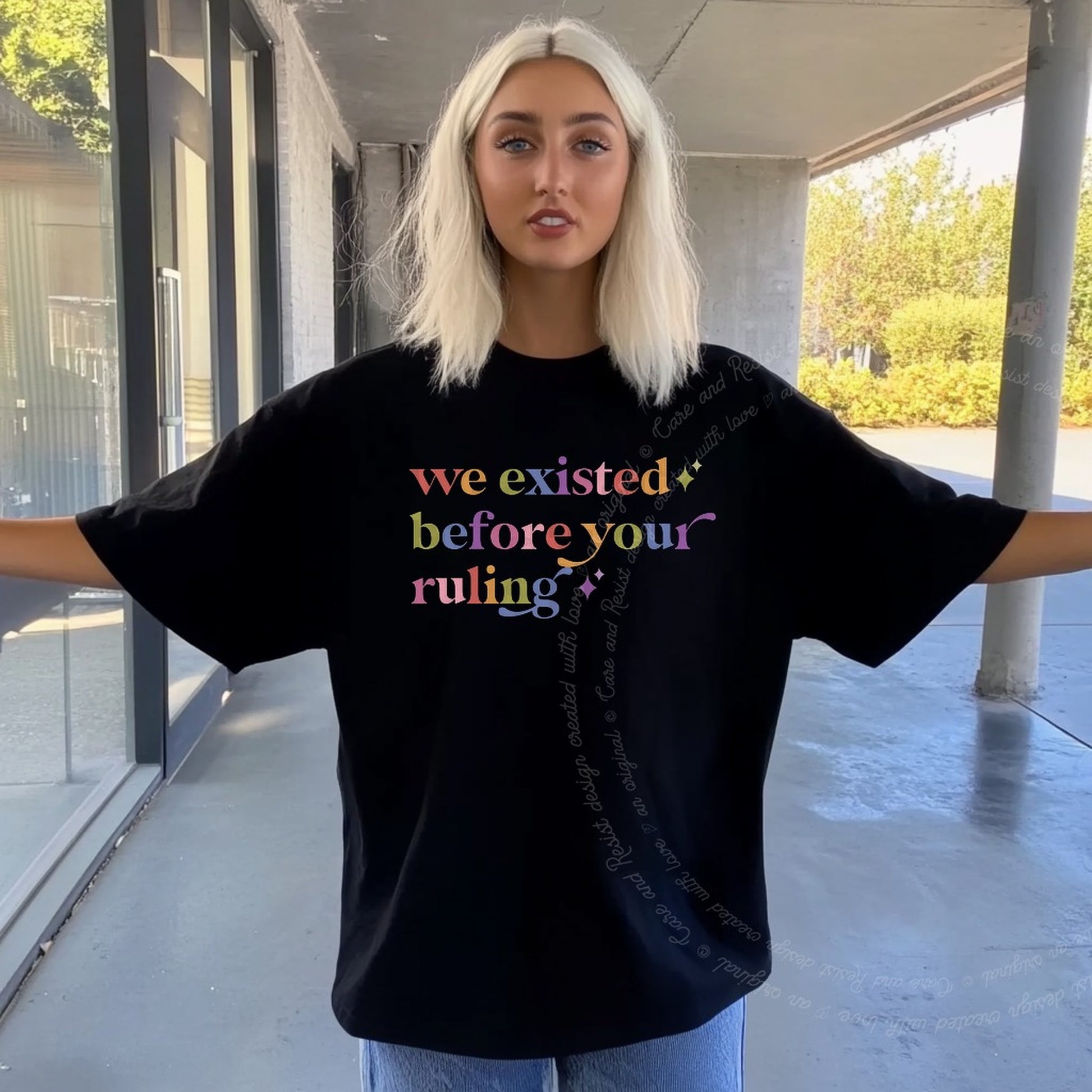 We Existed Before Your Ruling Care & Resist rainbow Comfort Colors tee, Black