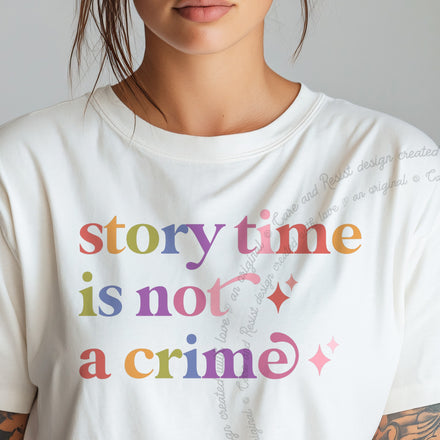 Story Time is not a Crime Comfort Colors Unisex T-Shirt