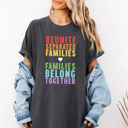 Reunite Separated Families, Families Belong Together Care & Resist progressive t-shirt in Graphite