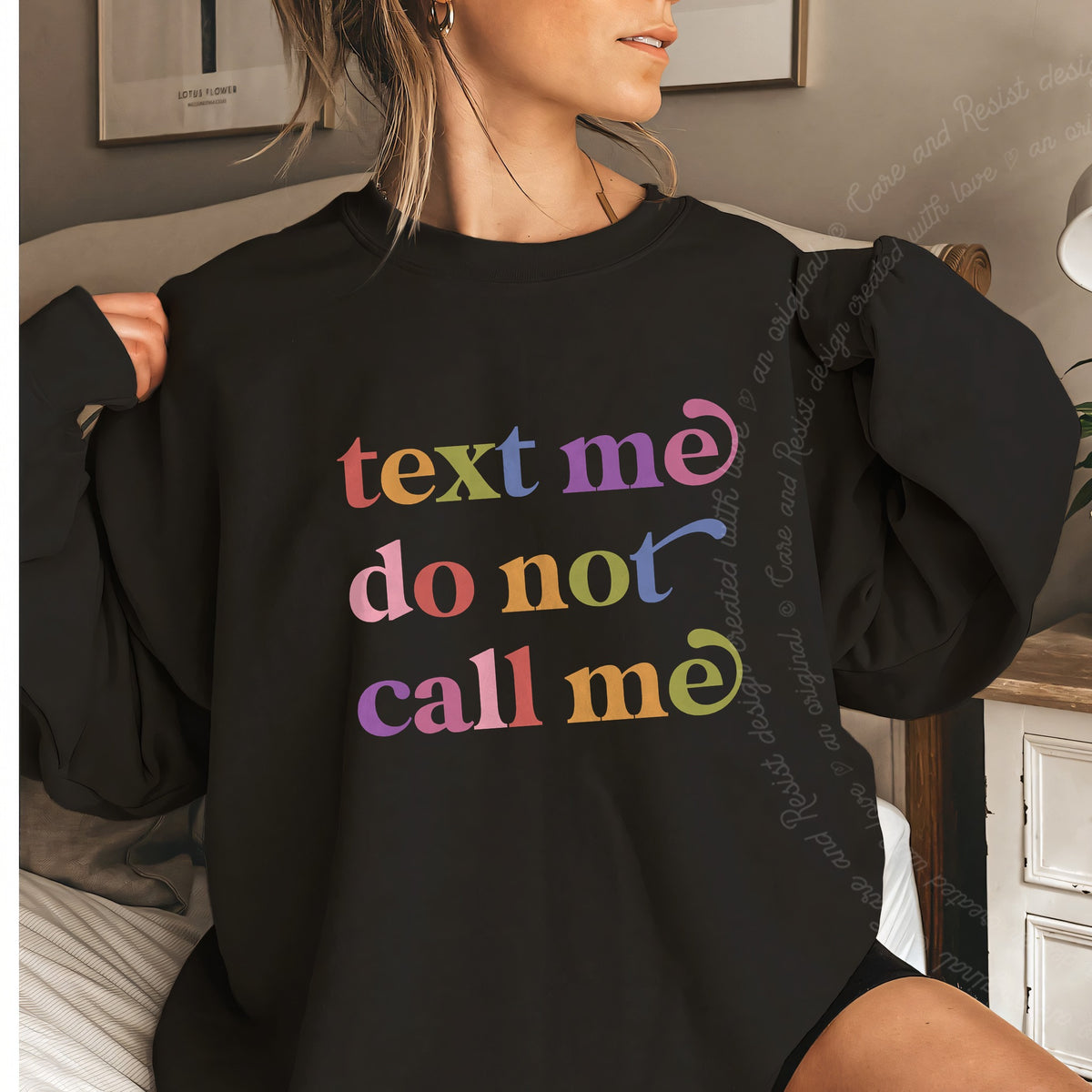 Text Me Do not Call Me Care & Resist Gildan crewneck sweatshirt in Black