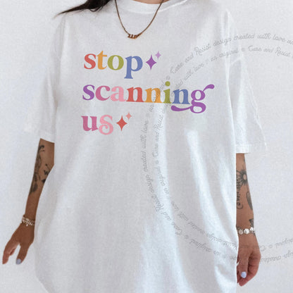 Stop Scanning Us Care & Resist rainbow Comfort Colors tee, White
