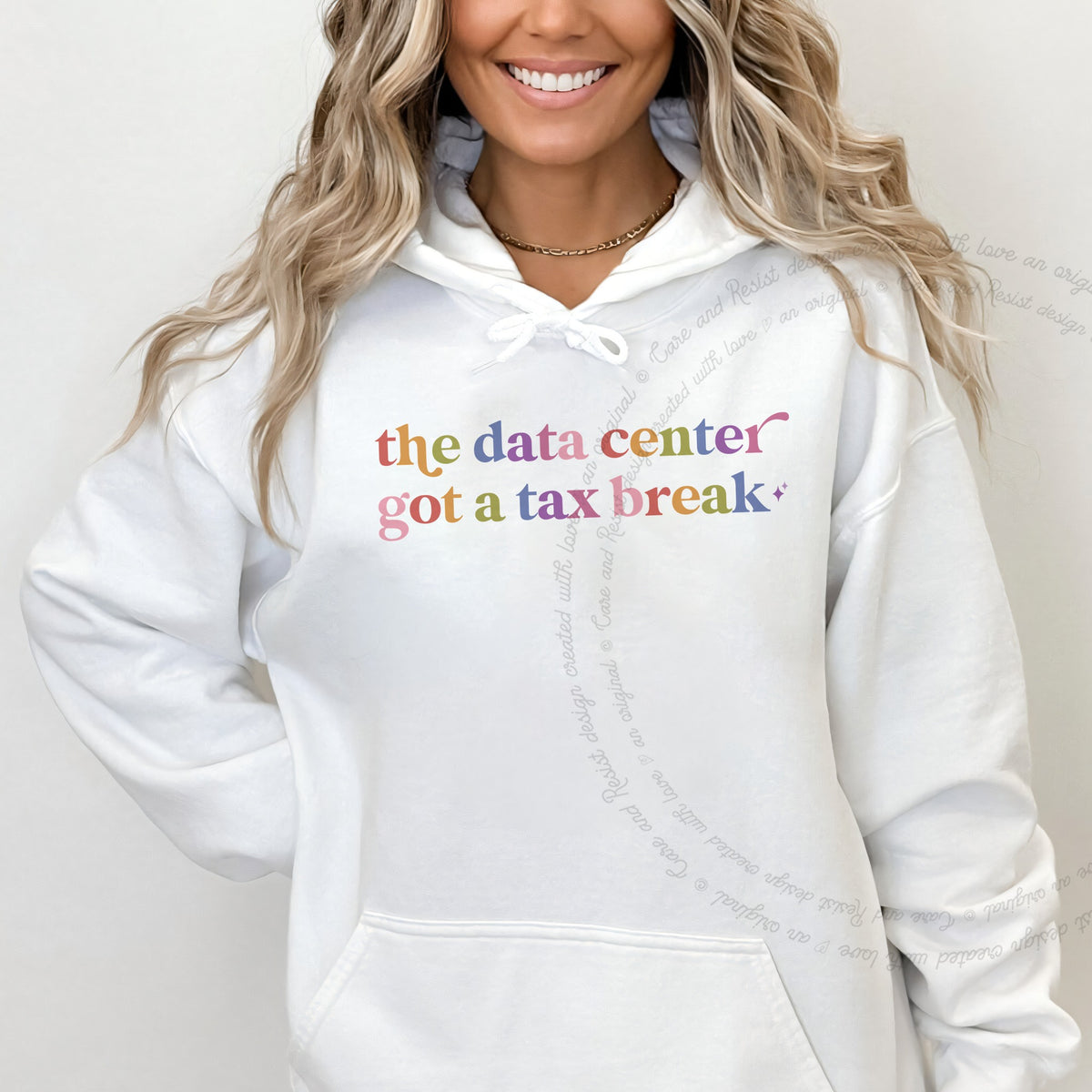 The Data Center Got a Tax Break Care & Resist Gildan hoodie in White