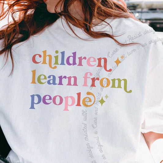 Children Learn From People Care & Resist progressive t-shirt in White
