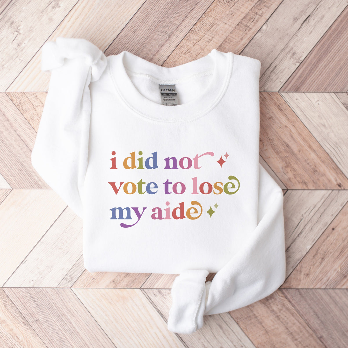 I Did not Vote to Lose My Aide Care & Resist Gildan crewneck sweatshirt in White