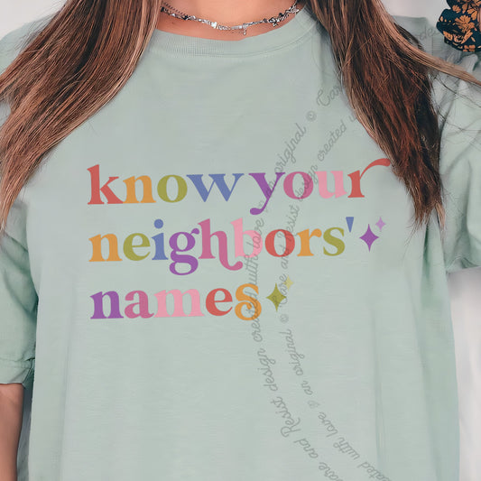 Know Your Neighbors' Names Care & Resist progressive t-shirt in Bay