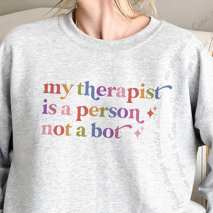 My Therapist is a Person not a Bot Care & Resist Gildan crewneck sweatshirt in Sport Grey
