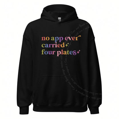 No App Ever Carried Four Plates Care & Resist Gildan hoodie in Black