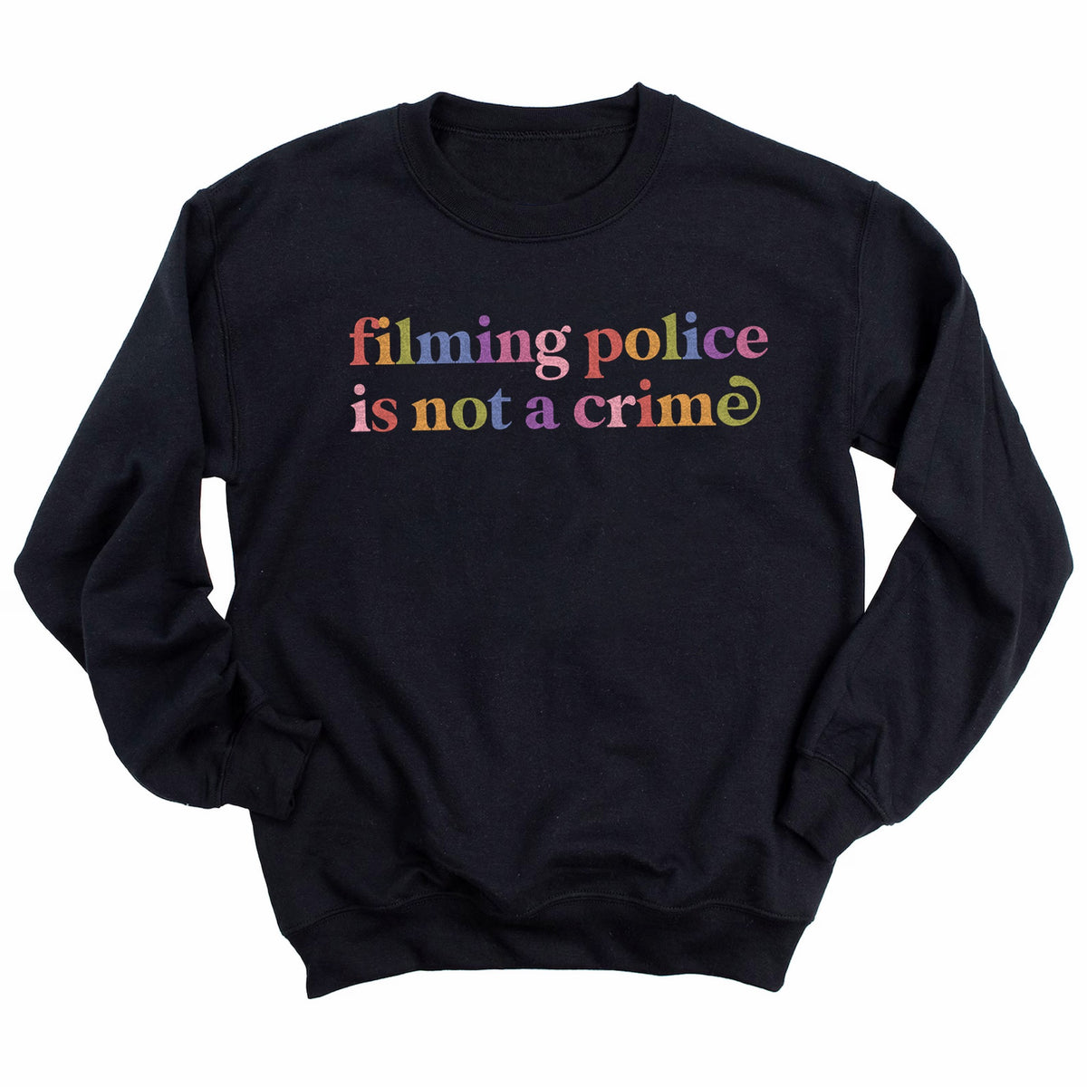 Filming Police is not a Crime Care & Resist Gildan crewneck sweatshirt in Black