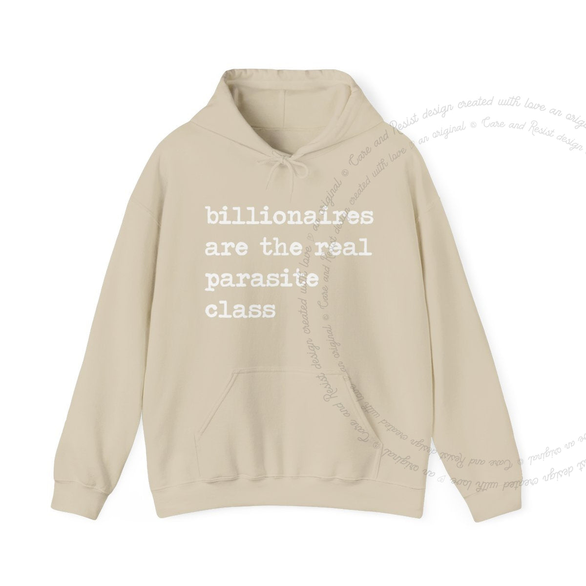 Billionaires Are the Real Parasite Class Care & Resist Gildan hoodie in Sand