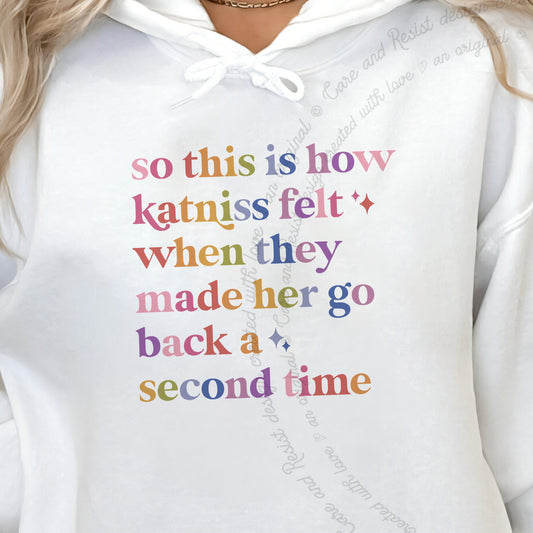 So This Is How Katniss Felt When They Made Her Go Back a Second Time Care & Resist Gildan hoodie in White