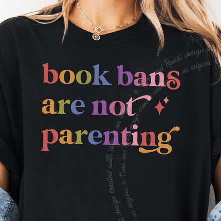 Book Bans are not Parenting Comfort Colors Unisex T-Shirt
