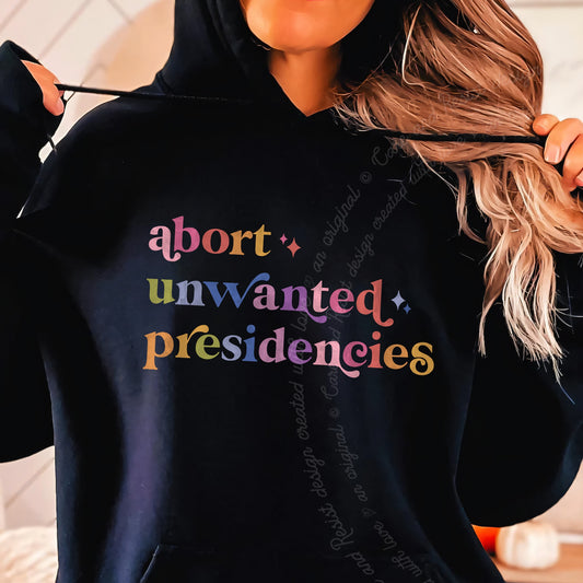Abort Unwanted Presidencies Care & Resist Gildan hoodie in Black