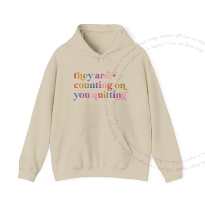 They are Counting on You Quitting Care & Resist Gildan hoodie in Sand