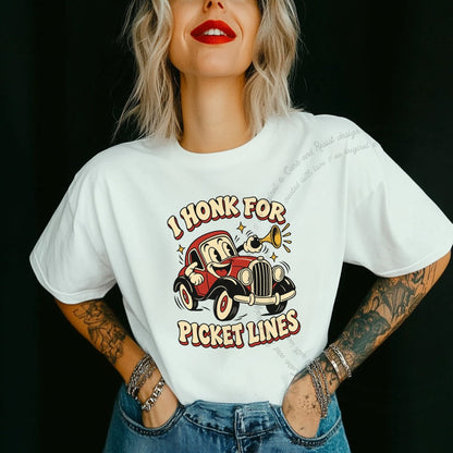 I Honk for Picket Lines Cartoon Care & Resist progressive t-shirt in White