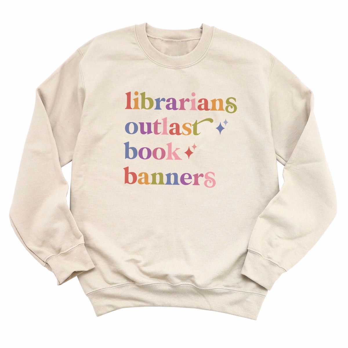 Librarians Outlast Book Banners Care & Resist Gildan crewneck sweatshirt in Sand