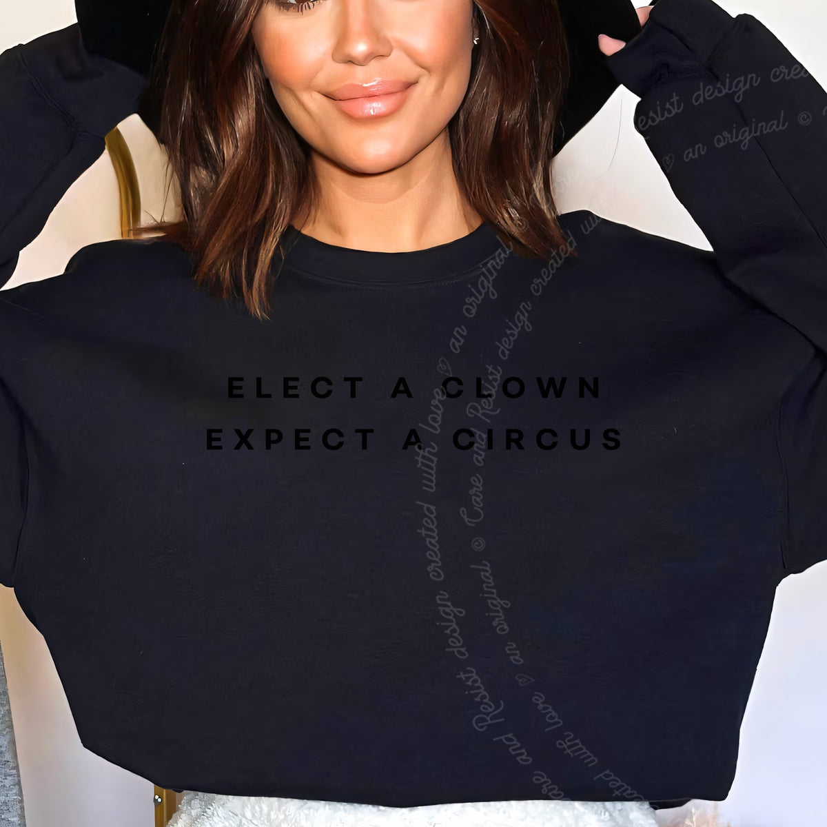 Elect a Clown Expect a Circus Care & Resist Gildan crewneck sweatshirt in Black