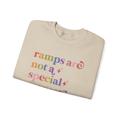 Ramps are not a Special Request Sweatshirt