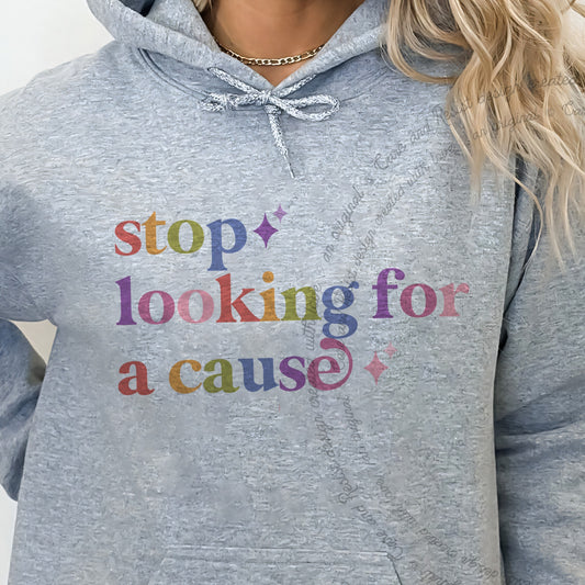 Stop Looking for a Cause Care & Resist Gildan hoodie in Sport Grey