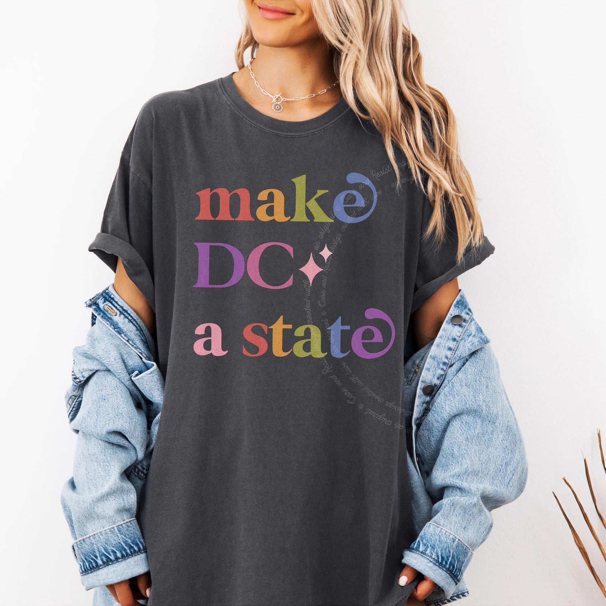 Make DC a State Care & Resist rainbow tee