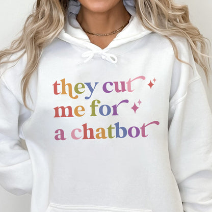 They Cut Me for a Chatbot Care & Resist Gildan hoodie in White