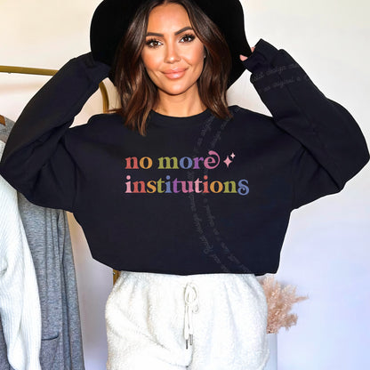 No More Institutions Care & Resist Gildan crewneck sweatshirt in Black