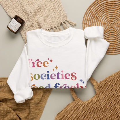 Free Societies Read Freely Sweatshirt