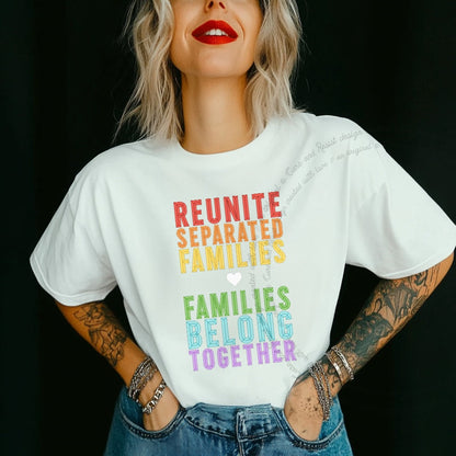 Reunite Separated Families, Families Belong Together Care & Resist progressive t-shirt in White