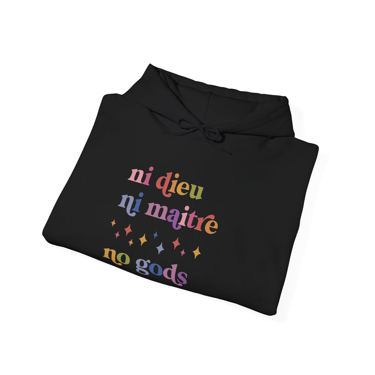 Ni Dieu Ni Maitre No Gods No Masters Hoodie