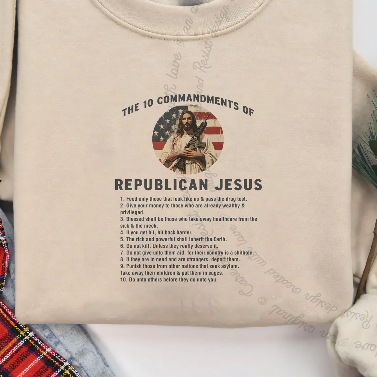 The 10 Commandments of Republican Jesus Care & Resist Gildan crewneck sweatshirt in Sand