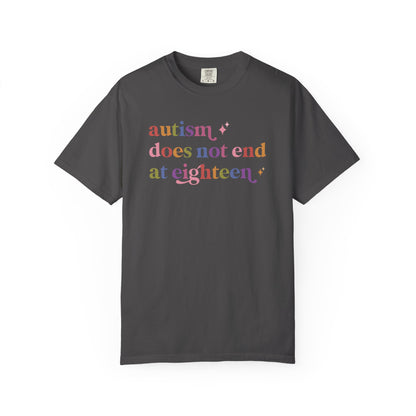 Autism Does not End At Eighteen Care & Resist rainbow Comfort Colors tee
