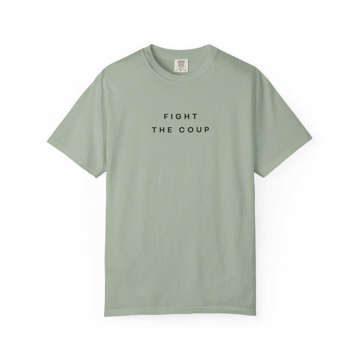 Fight the Coup Comfort Colors Unisex T-Shirt