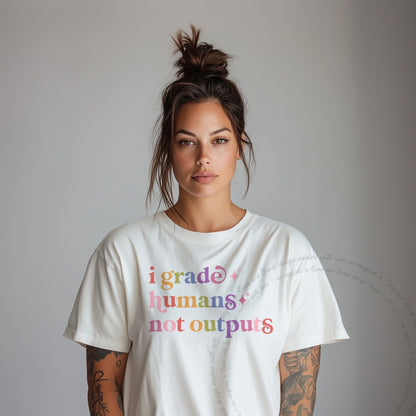 I Grade Humans not Outputs Care & Resist rainbow Comfort Colors tee, Ivory