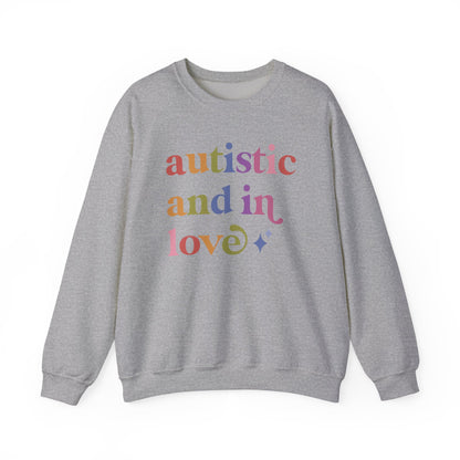 Autistic and in Love Sweatshirt