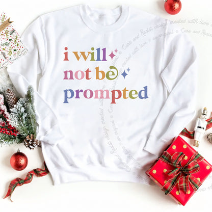 I Will not Be Prompted Care & Resist Gildan crewneck sweatshirt in White