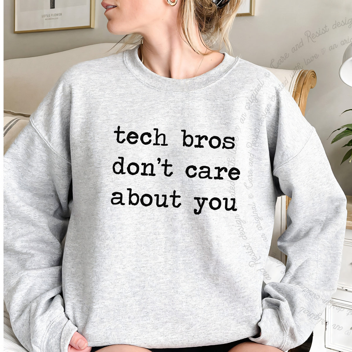 Tech Bros Don't Care About You Care & Resist Gildan crewneck sweatshirt in Sport Grey