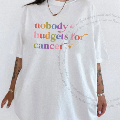 Nobody Budgets for Cancer Care & Resist rainbow Comfort Colors tee, White