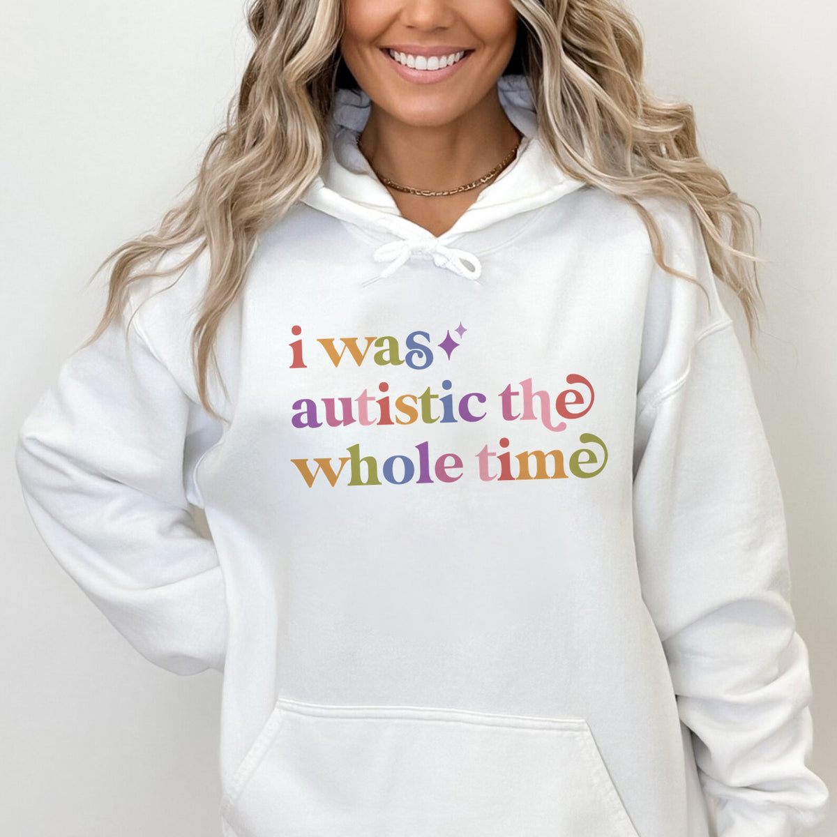 I Was Autistic the Whole Time Care & Resist Gildan hoodie in White