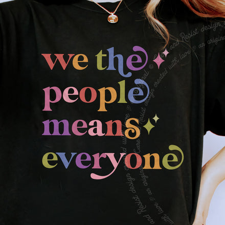 We the People Means Everyone Comfort Colors Unisex T-Shirt